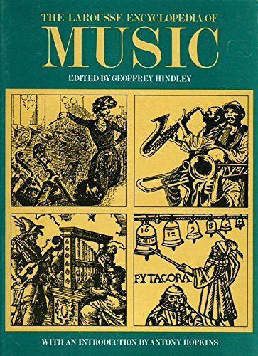 Antony Hopkins Geoffrey Hindley - The Larousse Encyclopedia of Music