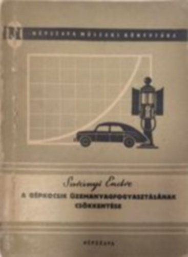 Surnyi Endre - A gpkocsik zemanyagfogyasztsnak cskkentse