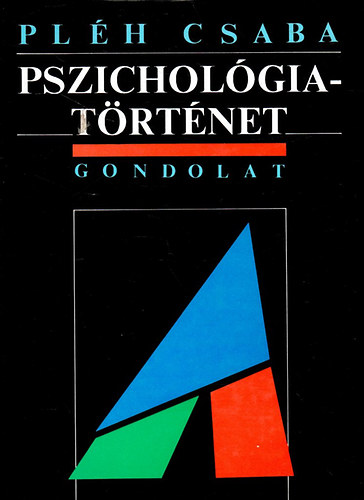 Pléh Csaba - Pszichológiatörténet