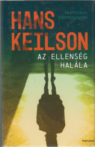 Hans Keilson - Az ellensg halla