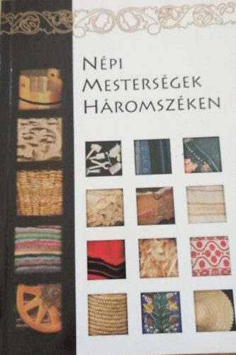 Pozsony Ferenc  (szerk.) - Np mestersgek Hromszken