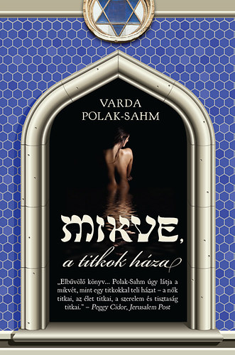Varda Polak-Sahm - Mikve - A titkok hza