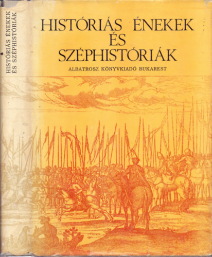 Molnár Szabolcs (vál. és szerk.) - Históriás énekek és széphistóriák