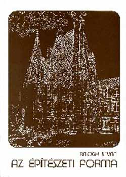 Dr. Balogh István - Az építészeti forma
