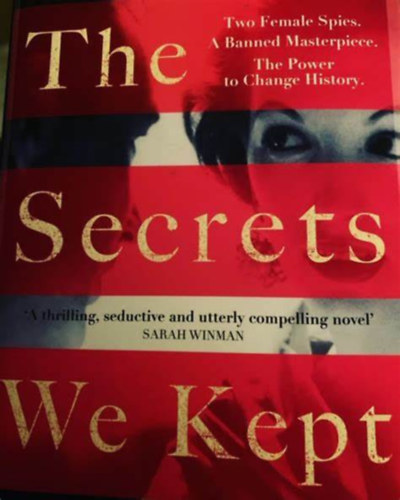 Lara Prescott - The Secrets We Kept: A novel