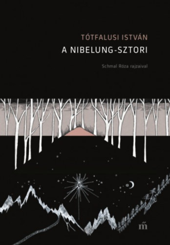 Ttfalusi Istvn - A Nibelung-sztori