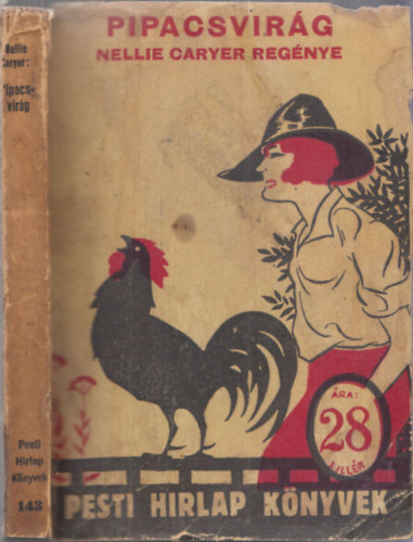 Nellie Caryer - Pipacsvir�g (Pesti Hirlap K�nyvek 143.)