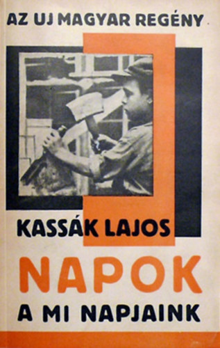 Kassk Lajos - Napok (A mi napjaink)