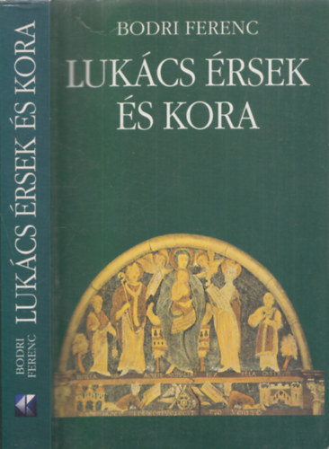 Bodri Ferenc - Lukcs rsek s kora