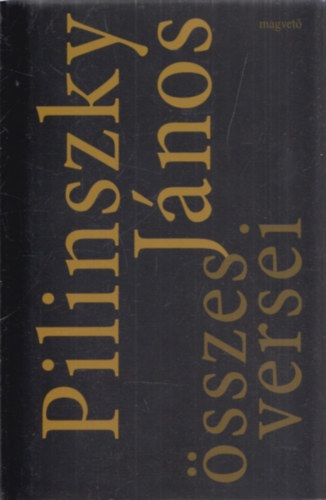 Pilinszky Jnos - Pilinszky Jnos sszes versei