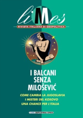Lucio Caraccciolo - I Balcani senza Milo�evi� (Limes. Rivista italiana di geopolitica #5/2000)