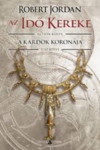 Robert Jordan - A kardok koron�ja - I. k�tet