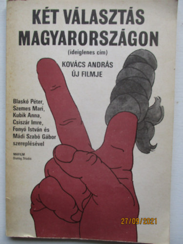 Kt vlaszts Magyarorszgon (ideiglenes cm)Kovcs Anndrs j filmje