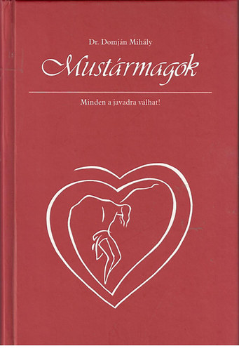 dr. Domjn Mihly - Mustrmagok - Minden a javadra vlhat
