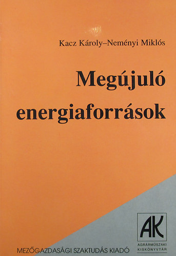 Kacz Kroly-Nemnyi Mikls - Megjul energiaforrsok