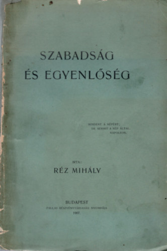 Rz Mihly - Szabadsg s egyenlsg