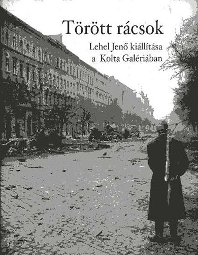 Trtt rcsok - Lehel Jen killtsa a Kolta Galriban