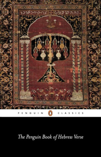 T. Carmi - The Penguin Book of Hebrew Verse (héber-angol)
