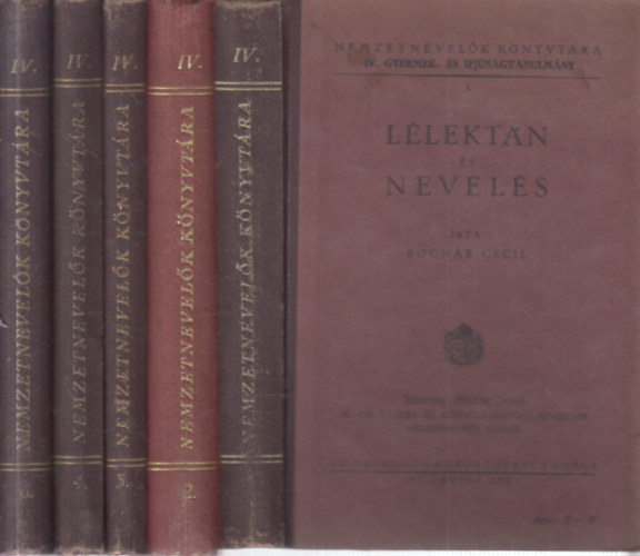 5 db. Nemzetnevelk knyvtra IV.- Gyermek- s ifjsgtanulmny (Llektan s nevels + A gyermek testi s lelki fejldse + A lelkilet zavarai + Jellemtan (Karakterologia) + A gyermek s krnyezete)