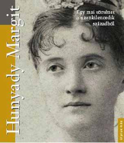 Alexander Brody - Hunyady Margit - Egy mai trtnet a tizenkilencedik szzadbl