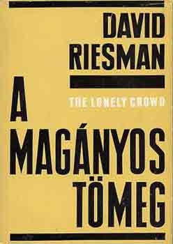 David Riesman - A magnyos tmeg