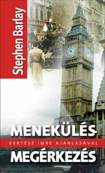 Stephen Barlay - Menekls s megrkezs