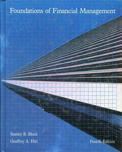 Stanley B. Block / Geoffrey A. Hirt - Foundations of Financial Management