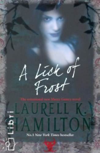 Laurell K. Hamilton - A Lick of Frost