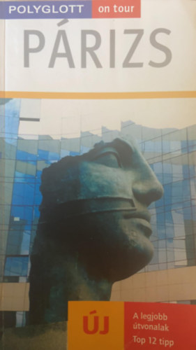 Peter Eckerlin - Párizs - Legjobb útvonalak - Top 12 tipp