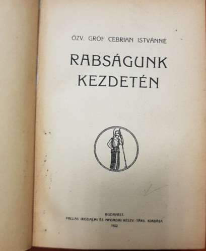 zv. grf Cebrian Istvnn - Rabsgunk kezdetn