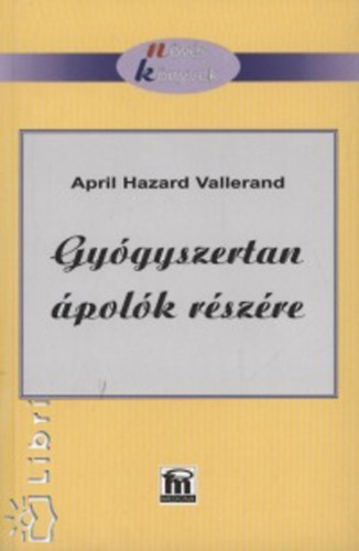 April Hazard Vallerand - Gygyszertan polk rszre