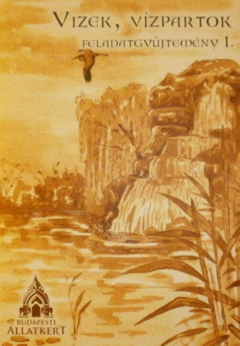 Cz�dly Marian - Golovanova Bea - M�rkus Szil�rdn� - Szir�ki �va - Vizek, v�zpartok feladatgy�jtem�ny I.