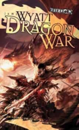 James Wyatt - Dragon War: Draconic Prophesies, Book 3