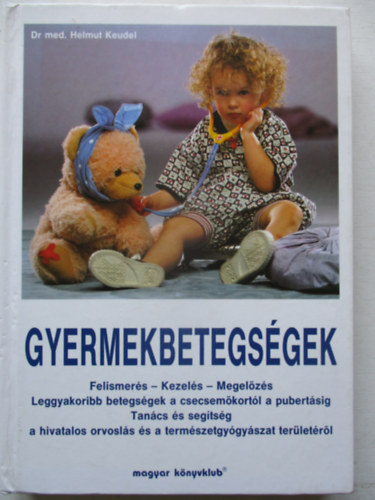 Barbara Capelle Helmut Keudel - Gyermekbetegs�gek