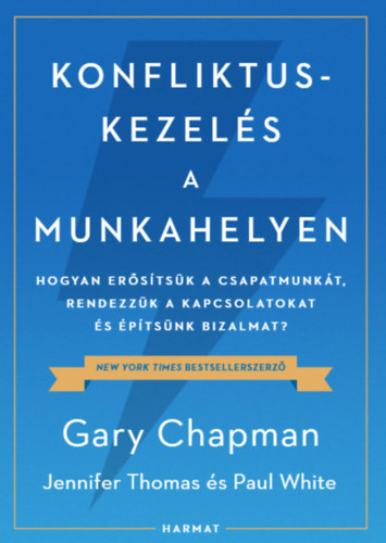 Jennifer Thomas, Paul White Gary Chapman - Konfliktuskezels a munkahelyen