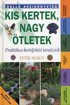 Peter McHoy - Kis kertek, nagy tletek