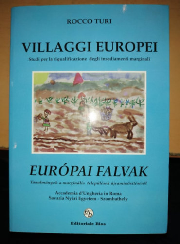 Rocco Turi - Villaggi Europei - Eur�pai falvak (Editoriale Bios)