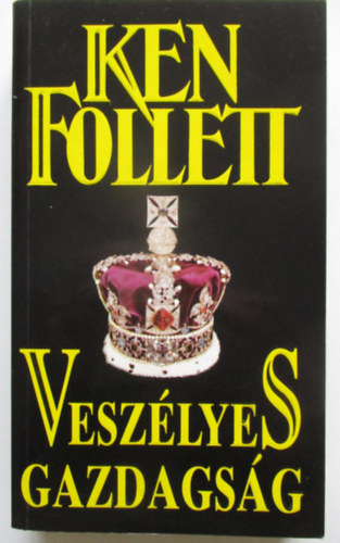 Ford.: Losonci G�bor Ken Follett - Vesz�lyes gazdags�g (dangerous fortune)