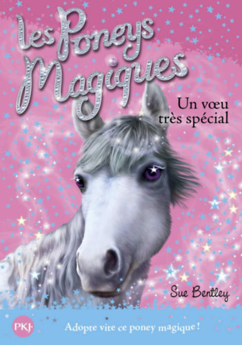 Sue Bentley - Les Poneys Maqiques - Un voeu tr�s sp�cial