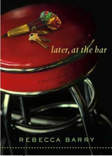 Rebecca Barry - Later, at the bar