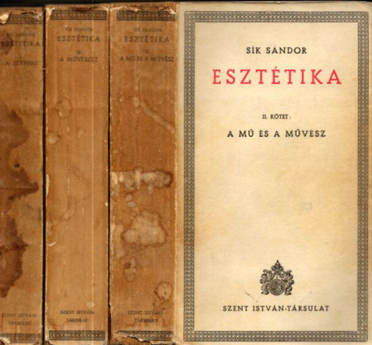 S�k S�ndor - Eszt�tika I-III: (A sz�ps�g, A m� �s a m�v�sz, A m�v�szet)
