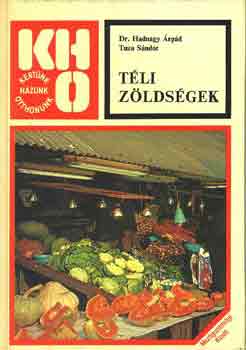 Dr. Hadnagy Á.- Tuza S. - Téli zöldségek