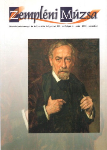 Dobrik István, Fehér József Balázsi Károly - Zempléni Múzsa III. évf. 4. szám 2003. november