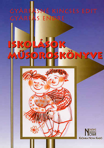 Gy�rf�sn� Kincses E.; Gy�rf�s E - Iskol�sok m�sorosk�nyve