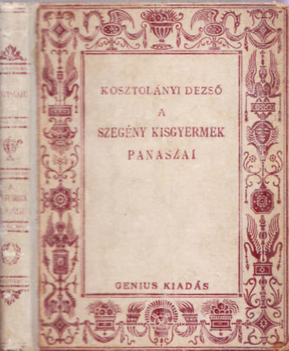 Kosztol�nyi Dezs� - A szeg�ny kisgyermek panaszai