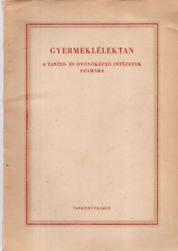 Dr. Kiss Tihamr - Gyermekllektan - A tant- s vnkpz intzetek szmra