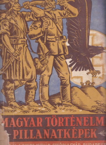 Magyar történelmi pillantképek (beragasztós album) - Kiadja a Szent István Cikóriagyár