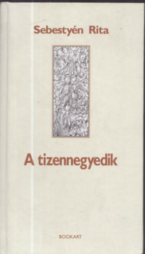 Sebesty�n Rita - A tizennegyedik (dedik�lt)