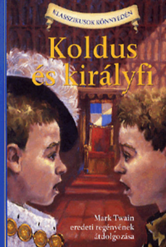 Mark Twain - Koldus �s kir�lyfi