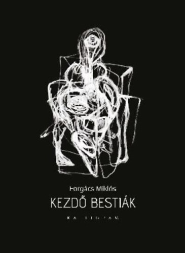 Forg�cs Mikl�s - Kezd� besti�k